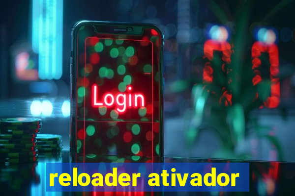 reloader ativador